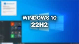 Windows 10 22H2  Whats New [upl. by Soulier]