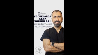 Çocuklarda Ayak Sorunları Cerrahi Müdahale Ne Zaman Gerekli Prof Dr Umut YAVUZ [upl. by Colleen]