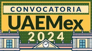 Convocatoria UAEMex 2024 a licenciaturas [upl. by Enomyar100]