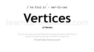 Vertices pronunciation and definition [upl. by Asaret]