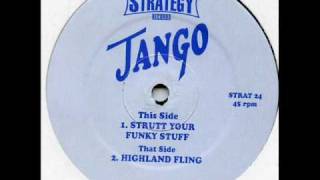 Jango  Strutt Your Funky Stuff [upl. by Yahsel888]