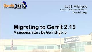 GerritHub migration to Gerrit v215 and NoteDb [upl. by Neleag159]