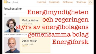 Energimyndigheten och regeringen styrs av energibolagens egna företag Energiforsk 17 okt 2024 [upl. by Burch]