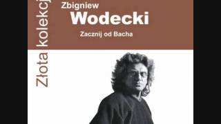 Zbigniew Wodecki Zacznij od Bacha [upl. by Adnuahsor]