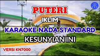 PUTERI  IKLIM  KARAOKE NADA STANDARD ORIGINAL [upl. by Armillia]