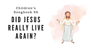 Did Jesus Really Live Again  LDS Primary Song Sing Along [upl. by Naerda]