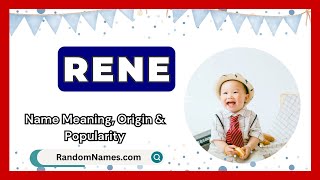 Rene  Baby Boy Name Meaning Origin amp Popularity  RandomNamescom [upl. by Ahseuqram]