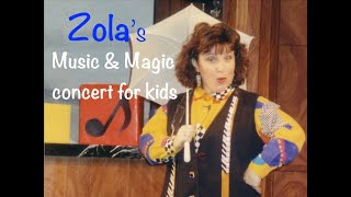 ZOLA  Music and Magic Concert for Children [upl. by Woodie55]