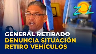 Mayor General retirado Rafael Betances Nivar denuncia situación retiro de los vehículos asignados [upl. by Pohsib]