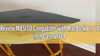 Review MOSISO Compatible with MacBook Pro 14 inch Case 2024 2023 2022 2021 Release M3 A2918 A2992 M2 [upl. by Hamner273]