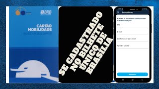 Como me cadastrar no aplicativo BRB mobilidade Bilhete único de Brasília [upl. by Beaumont903]