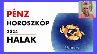 Halak Horoszkóp 2024 pénzügyek szerencse horoszkóp [upl. by Ardnwahsal]