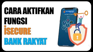 Cara Aktifkan iSECURE Bank Rakyat [upl. by Nileve]