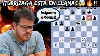 ITURRIZAGA ESTÁ EN LLAMAS🤯😱🔥  Iturrizaga vs Sarana  Titled Cup early [upl. by Eliga]