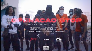 Máfia200N FR Sepa x Ricaasszz x FP x BCash  Operação Stop 🛑 Official Video Prod by Eddy OTB [upl. by Yauqaj667]