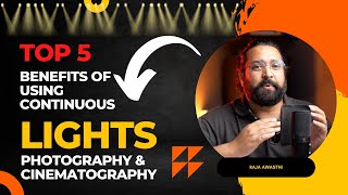 5 Benefits Of Using Continuous Light In Photography amp Cinematography Continuous Lighting Photography [upl. by Ammamaria]