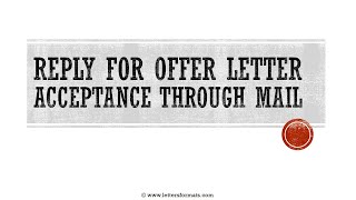 How to Write a Reply for Offer Letter Acceptance through Email [upl. by Ryle]