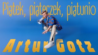 Artur Gotz quotPiątek piąteczek piątunioquot Official Video Clip [upl. by Eada]