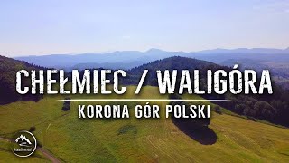 Chełmiec  Waligóra  Korona Gór Polski 14 i 1528 082020 [upl. by Drona]