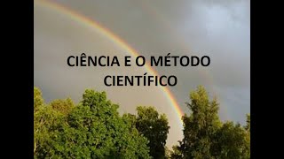 Ciência e Método Cientifico [upl. by Stoffel]