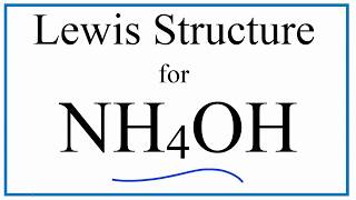 NH4OH Lewis Dot Structure Ammonium Hydroxide [upl. by Vashti987]