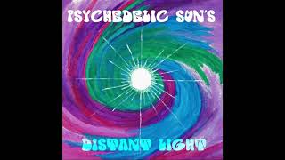 Psychedelic Suns  Distant Light Full Album [upl. by Evol536]