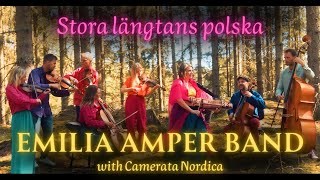 Emilia Amper Band amp Camerata Nordica  Stora längtans polska [upl. by Hoban]