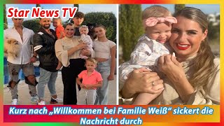 Kurz nach „Willkommen bei Familie Weiß“ sickert die Nachricht durch [upl. by Nylorahs508]