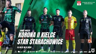 Korona II Kielce  Star Starachowice 13 02 16112024 [upl. by Enehpets]