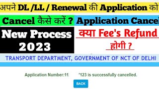 how to cancel Driving License Application  LLDL Application cancel kaise kare  Cancel Application [upl. by Bonner139]