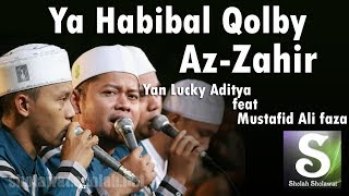 Lirik AzZahir  Ya Habibal Qolbi Versi Baru  Voc Lucky feat Mustafid [upl. by Nwahsyt]