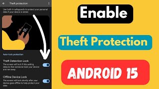 How to Activate Theft Protection on Android 15 [upl. by Alios]