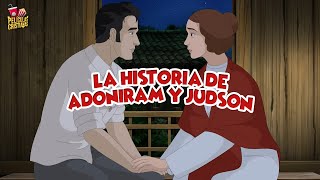 Serie Antorchas  La Historia de Adoniram y Judson [upl. by Areip]