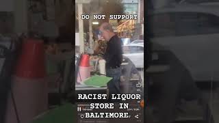 Racist Calls Black Patron N Word at Towson MD Liquor Store racist towson donotsupport viralvideo [upl. by Eillen]