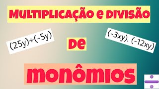 Multiplicação e divisão de monômios [upl. by Aleahcim]