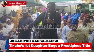 Watch Tinubus 1st Daughter Pronouced as Jakadiyar KarsaHausa [upl. by Ellennahs]