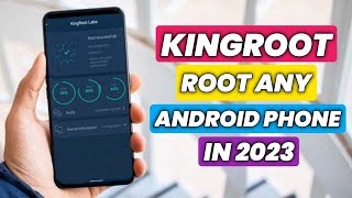 How To Root With Kingroot Any Phone in 2023  New Method To Root Any Android Phone Kingroot Working [upl. by Ovid]