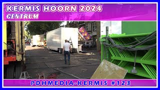 KERMIS HOORN 2024  TRANSPORT EN OPBOUW 123 [upl. by Alana]