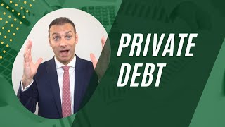 Private Debt [upl. by Asiluy]