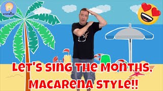 Macarena Months of the year  12 Months song  Calendar song for kids [upl. by Howie]