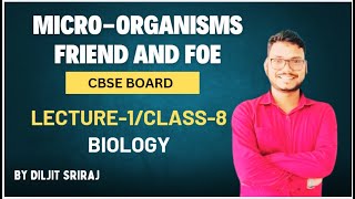 Microorganisms  Friend and Foe Class 8 Science  NCERT  Chapter 2 BY Utkal Classes [upl. by Giza357]