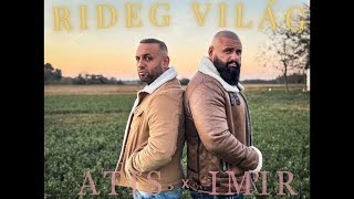 ATISxIMIR  RIDEG VILÁG OFFICIAL MUSIC VIDEO [upl. by Atirehgram]