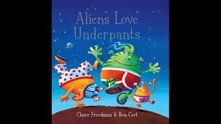 READ ALOUD  Aliens Love Underpants  Claire Freedman [upl. by Kane114]