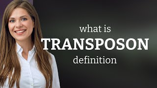 Transposon — TRANSPOSON meaning [upl. by Freed3]