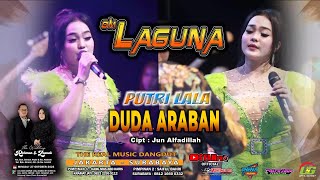 Duda Araban  Putri Lala II Cipt Jun Alfadillah  Om Laguna [upl. by Hafeetal]