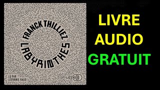 Livre Audio Gratuit  Labyrinthes  Inclus un chapitre bonus lu par lauteur [upl. by Jillayne]