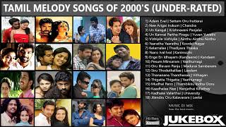 Tamil Melody Songs  Tamil 2000s Songs  Tamil Melody Hits  Tamil Underrated Songs  Tamil Songs [upl. by Yrac871]