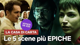 Le 5 scene più EPICHE de LA CASA DI CARTA votate da VOI  Netflix Italia [upl. by Snowber]