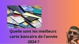 Quelles sont les meilleures cartes bancaires de l’année 2024 [upl. by Mun290]