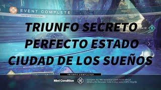 guia triunfo secreto quotPERFECTO ESTADOquot de la ciudad onirica destiny 2 perdon la calidad [upl. by Jain357]